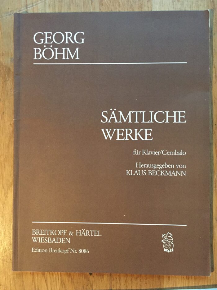 Georg Böhm – Oeuvres complètes pour Piano et Clavecin
