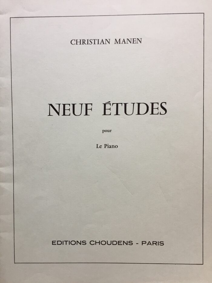 Christian Manen – Neuf études pour le piano