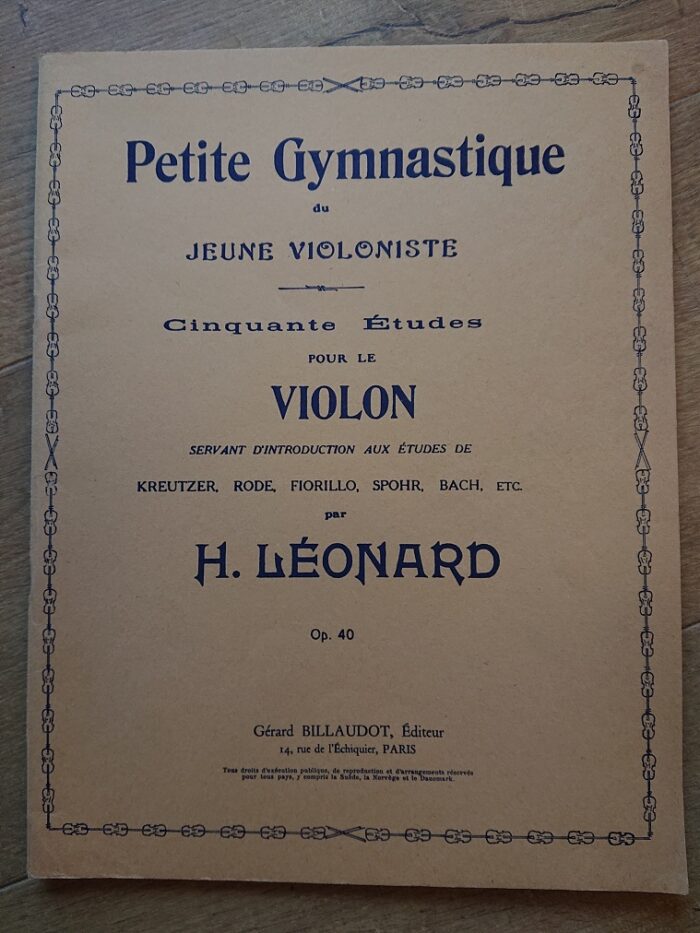 Petite Gymnastique du jeune violoniste par H. Léonard Op. 40