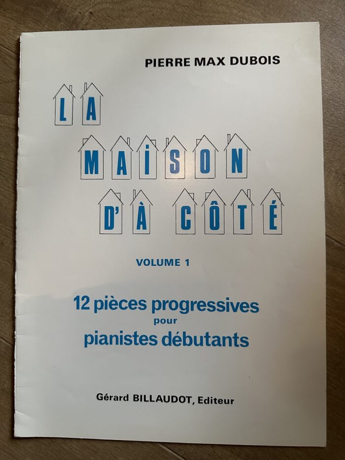 Pierre Max Dubois - La maison d'à coté volume 1