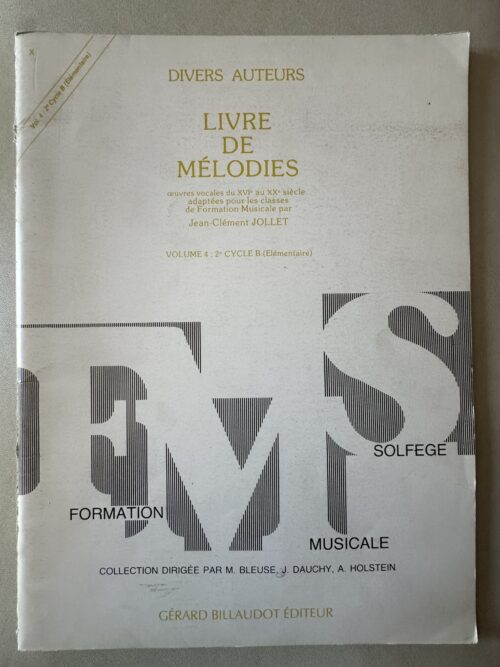 Livre de mélodies : Volume 4 - 2e Cycle B (Élémentaire)
