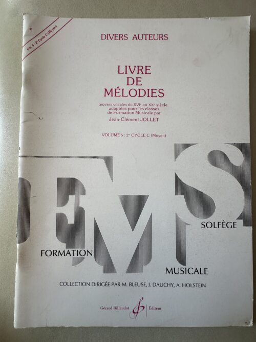 Livre de mélodies : Volume 4 - 2e Cycle C (Moyen)