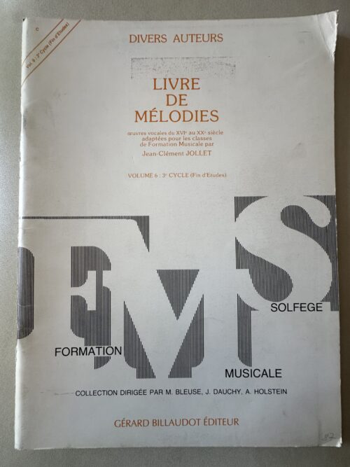 Livre de mélodies : Volume 6 - 3e Cycle (Fin d'études)